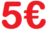 5 &euro; di Sconto